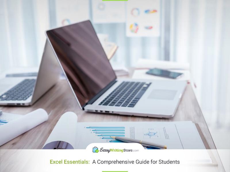 Excel Essentials: A Comprehensive Guide for Students